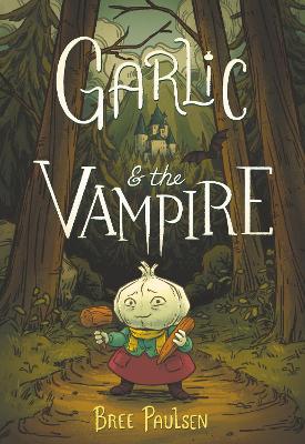 Garlic and the Vampire: A Graphic Novel