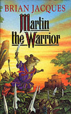 Martin the Warrior: A Tale of Redwall