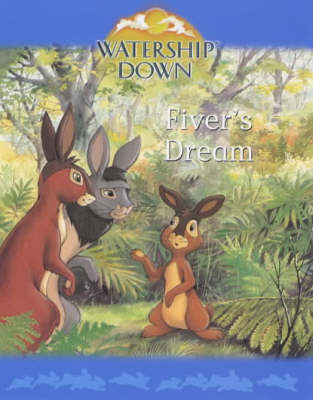 Watership Down: Fiver's Dream