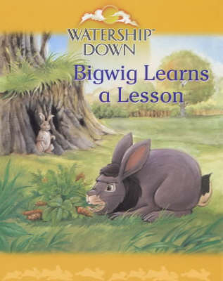 Watership Down: Bigwig Learns a Lesson
