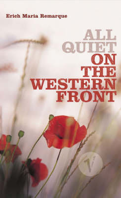 All Quiet on the Western Front by Erich Maria Remarque