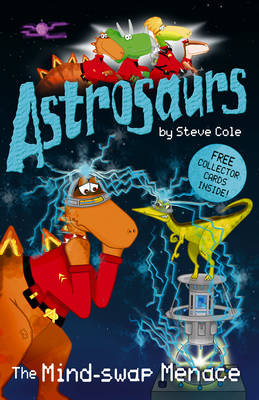 Astrosaurs: The Mind-swap Menace: no. 4