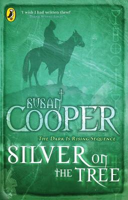 Silver on the Tree: The Dark is Rising sequence