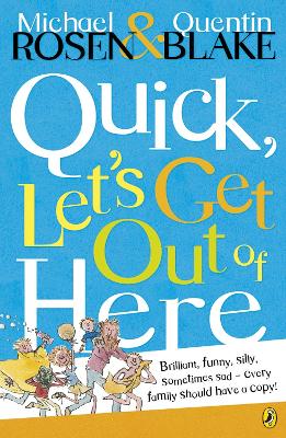 Quick, Let's Get Out of Here by Michael Rosen