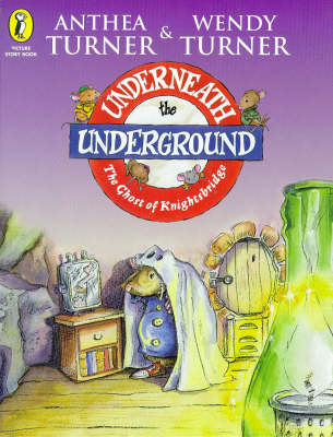 Underneath the Underground: No. 1: The Ghost of Knightsbridge