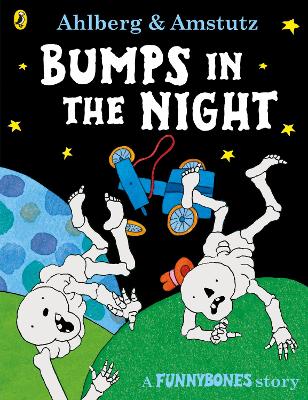 Funnybones: Bumps in the Night by Allan Ahlberg and Andre Amstutz