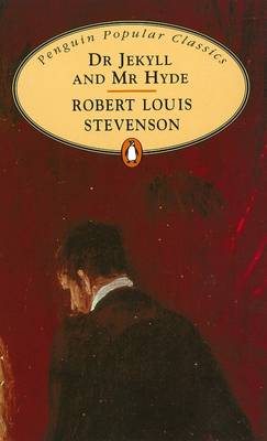 Dr Jekyll and Mr Hyde by Robert Louis Stevenson