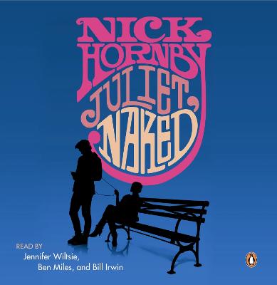 Juliet, Naked by Nick Hornby