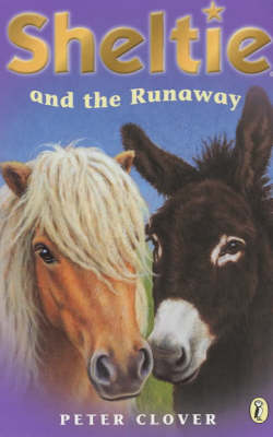 Sheltie and the Runaway: AND ""Sheltie Finds a Friend""