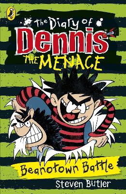 The Diary of Dennis the Menace: Beanotown Battle (book 2)