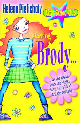Starring Brody - As the Model from the States (who's in a Bit of a State Herself)