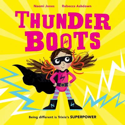 Thunderboots by Naomi Jones, and Rebecca Ashdown