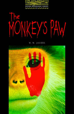The Monkey's Paw by W. W. Jacobs, Tricia Hedge, and Jennifer Basset