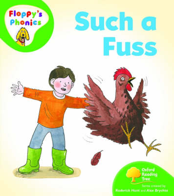 Oxford Reading Tree: Level 2: Floppy's Phonics: Such a Fuss by Rod Hunt, Alex Brychta, and Nick Shon