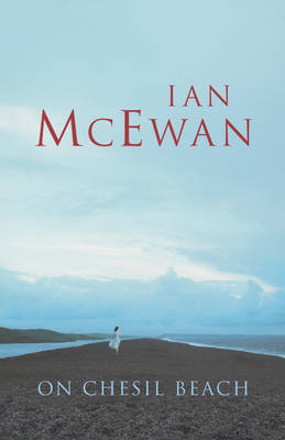 On Chesil Beach by Ian Mcewan