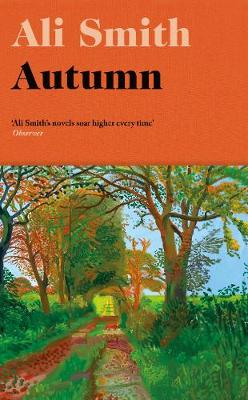 Autumn: Shortlisted for the Man Booker Prize 2017 by Ali Smith