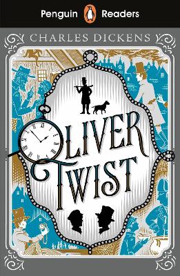 Penguin Readers Level 6: Oliver Twist (ELT Graded Reader): Abridged Edition by Charles Dickens