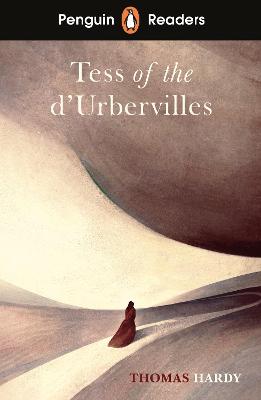 Penguin Readers Level 6: Tess of the D'Urbervilles (ELT Graded Reader): Abridged Edition by Thomas Hardy