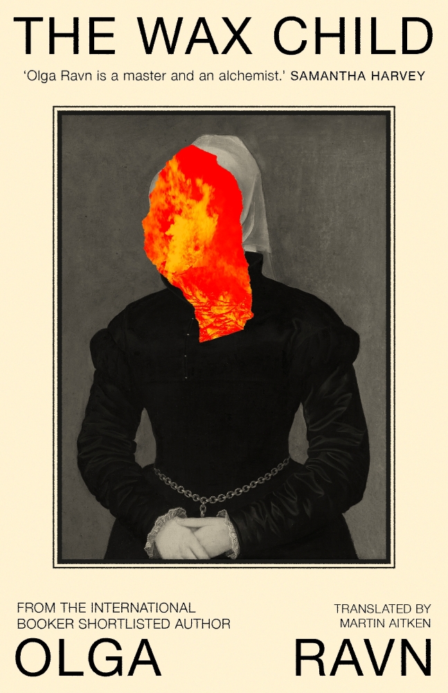 The Wax Child by Olga Ravn, and Martin Aitken