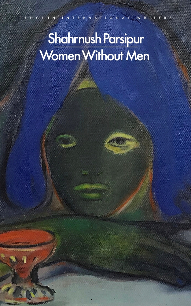 Women Without Men by Shahmush Parsopur, and Faridoun Farrokh