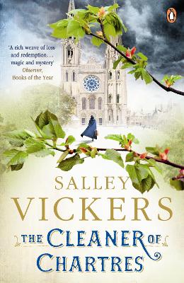 The Cleaner of Chartres by Salley Vickers