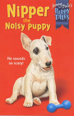 Nipper the Noisy Puppy