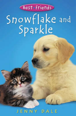 Best Friends 1:Snowflake & Sparkle