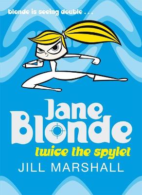 Jane Blonde 3: Twice the Spylet