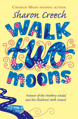 Walk Two Moons by Sharon Creech