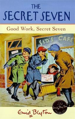 Good Work, Secret Seven: Book 6