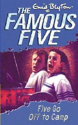 Five Go Off To Camp: Book 7