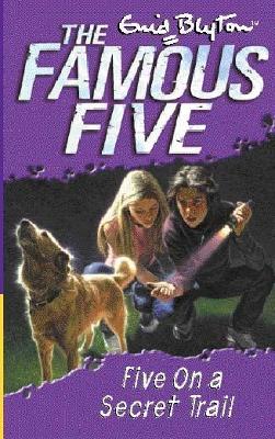 Five On A Secret Trail: Book 15