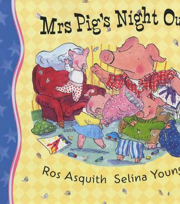 Mrs Pig's Night Out