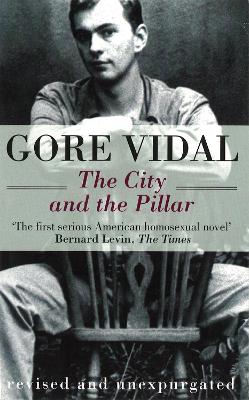 The City And The Pillar by Gore Vidal and Jay Parini