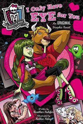 Monster High: I Only Have Eye For You: An Original Graphic Novel Book 2