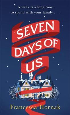 Seven Days of Us by Francesca Hornak