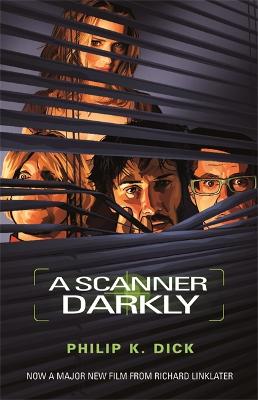 A Scanner Darkly by Philip K Dick