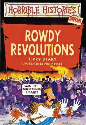 Horrible Histories Special: Rowdy Revolutions