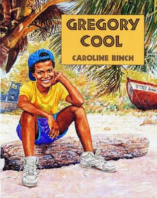 Gregory Cool by Caroline Binch, Ruth Miskin, and Caroline Binch