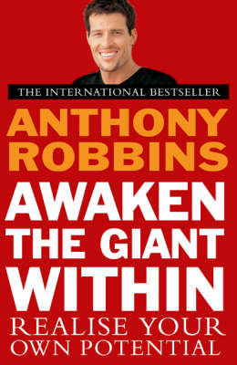 Awaken the Giant within by Anthony Robbins