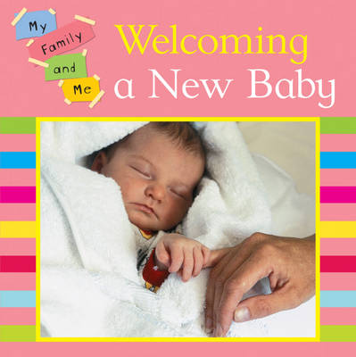 Welcoming A New Baby