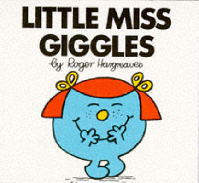 Little Miss Giggles by Roger Hargreaves