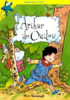 Arthur The Outlaw