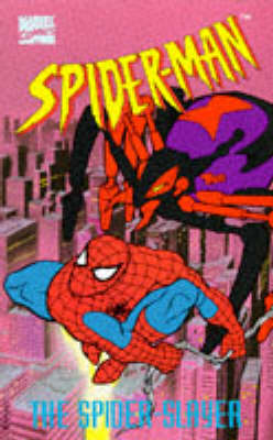 Spider-man: Spider Slayer