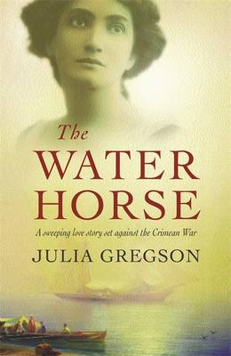 The Water Horse by Julia Gregson