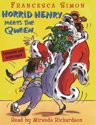 Horrid Henry Meets the Queen: Book 12