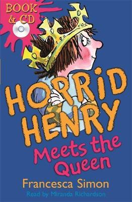 Horrid Henry Meets the Queen: Book 12