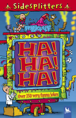 Ha! Ha! Ha!: Over 350 Very Funny Jokes