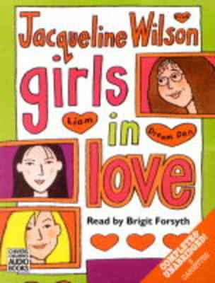 Girls in Love: Complete & Unabridged