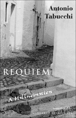 Requiem: A Hallucination by Antonio Tabucchi, and M. J. Costa